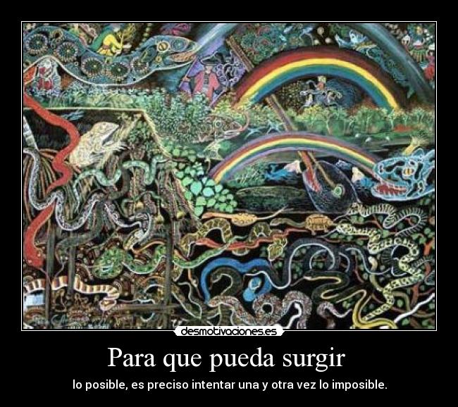 Para que pueda surgir -