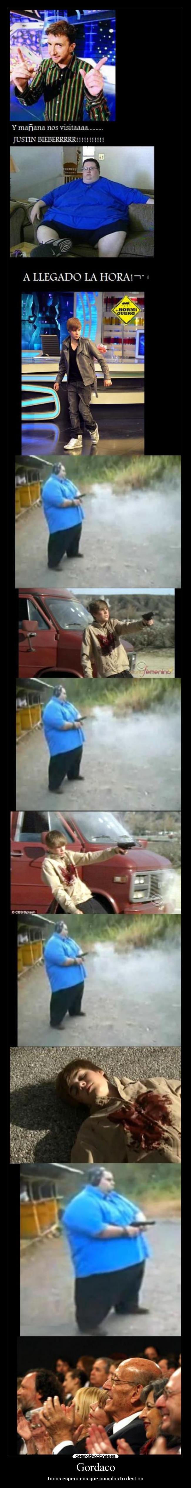 Gordaco - todos esperamos que cumplas tu destino