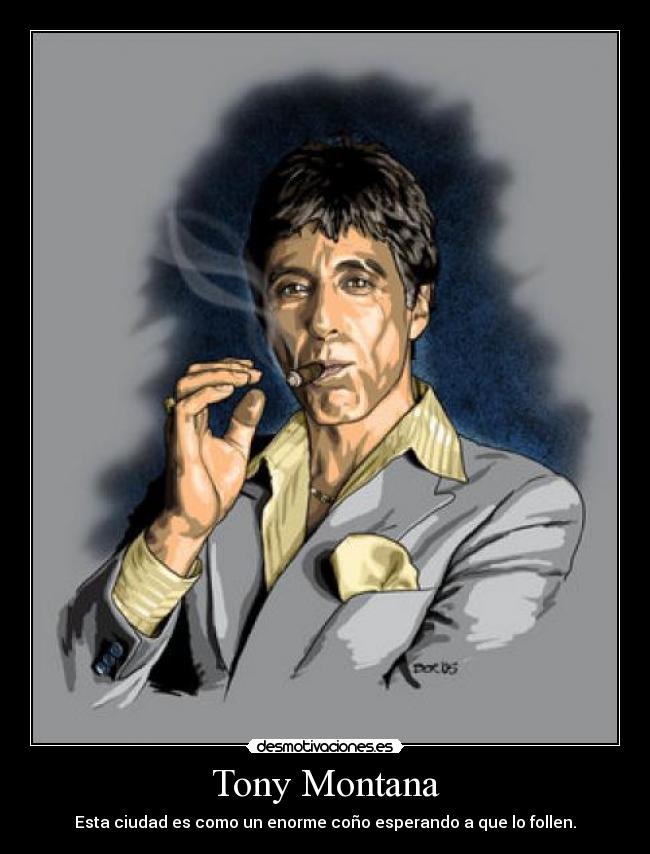 Tony Montana -