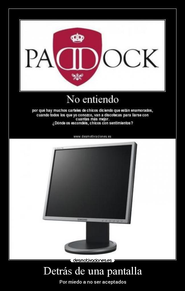 Detrás de una pantalla - Por miedo a no ser aceptados