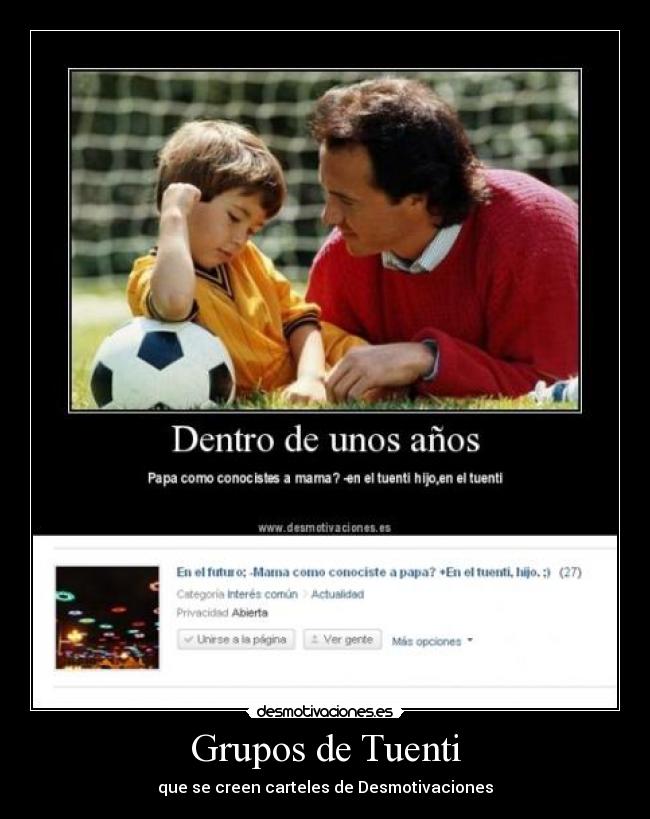 Grupos de Tuenti - que se creen carteles de Desmotivaciones
