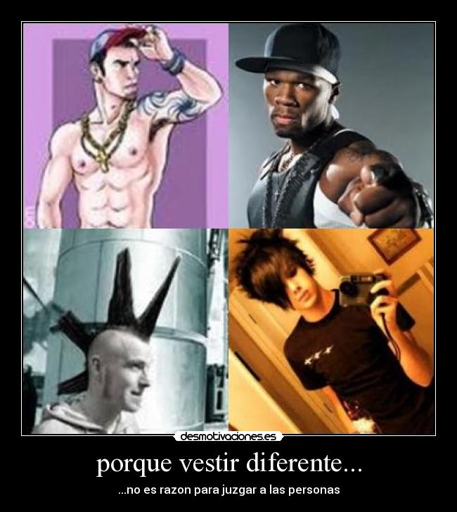 porque vestir diferente... -