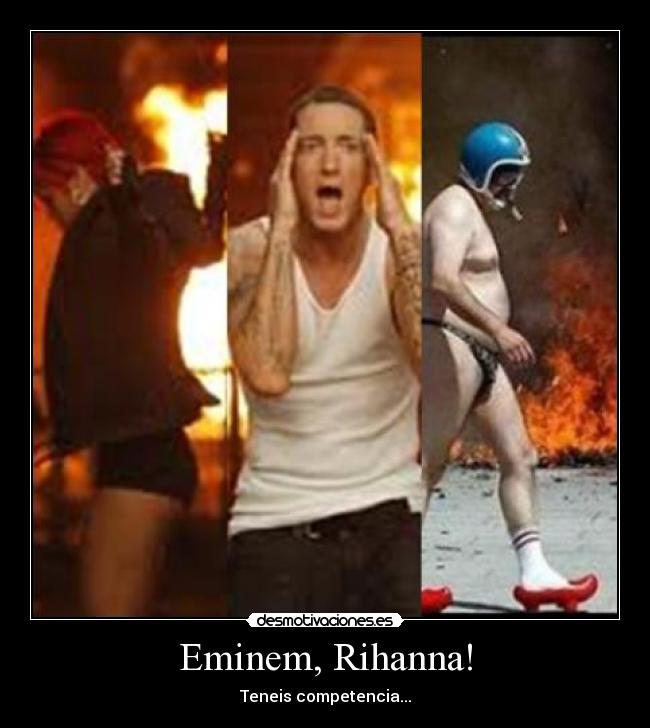 Eminem, Rihanna! - 