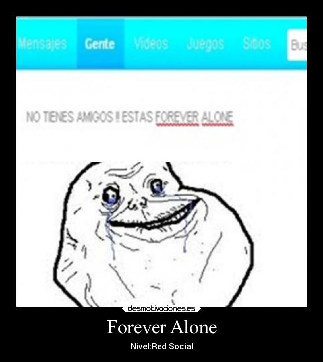 Forever Alone - 