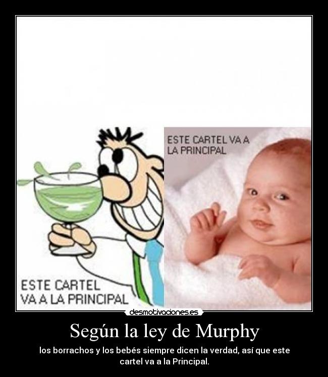 Según la ley de Murphy -