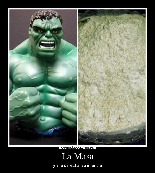 La Masa - y a la derecha, su infancia