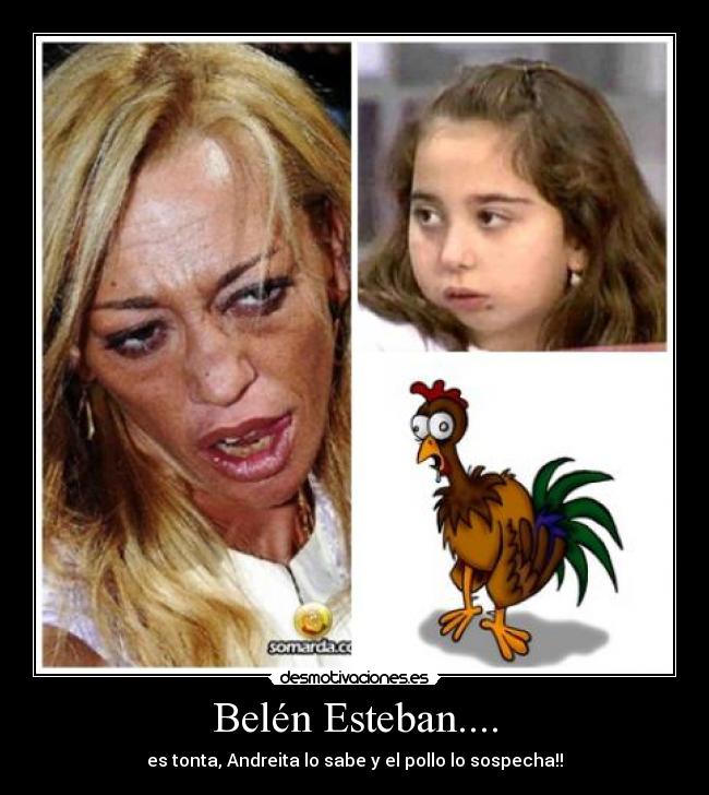 Belén Esteban.... - 