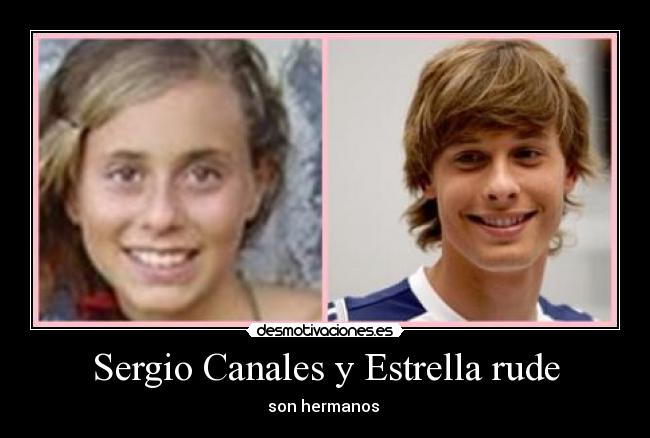 Sergio Canales y Estrella rude - 
