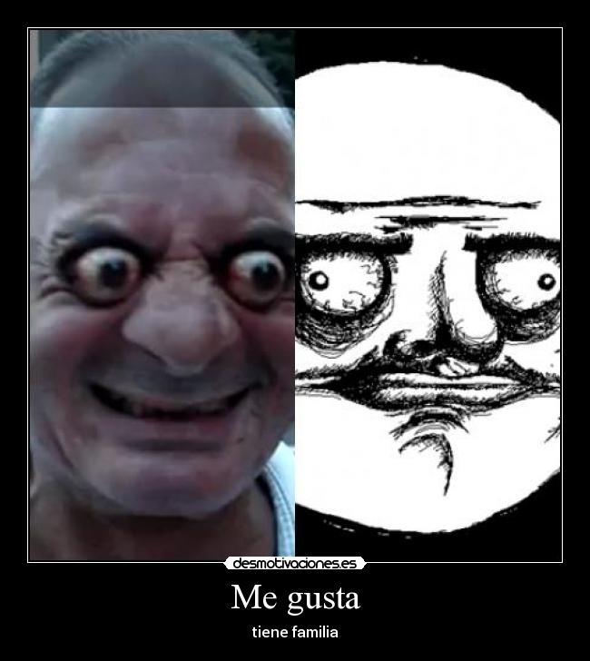 Me gusta - tiene familia
