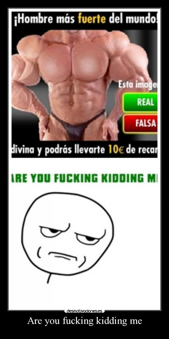 Are you fucking kidding me -