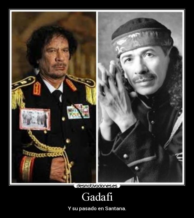 Gadafi - Y su pasado en Santana.