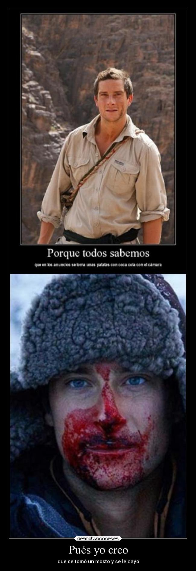 Pués yo creo - que se tomó un mosto y se le cayo