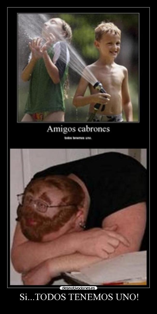 Si...TODOS TENEMOS UNO! -