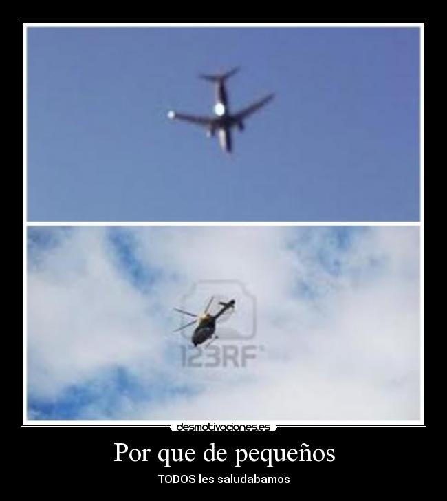 Por que de pequeños - TODOS les saludabamos