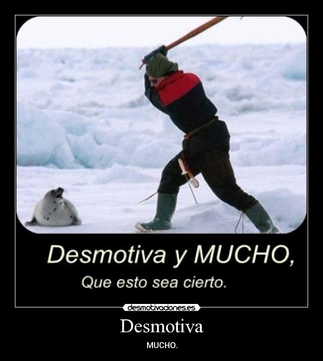Desmotiva - 