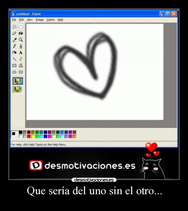 Que sería del uno sin el otro... -