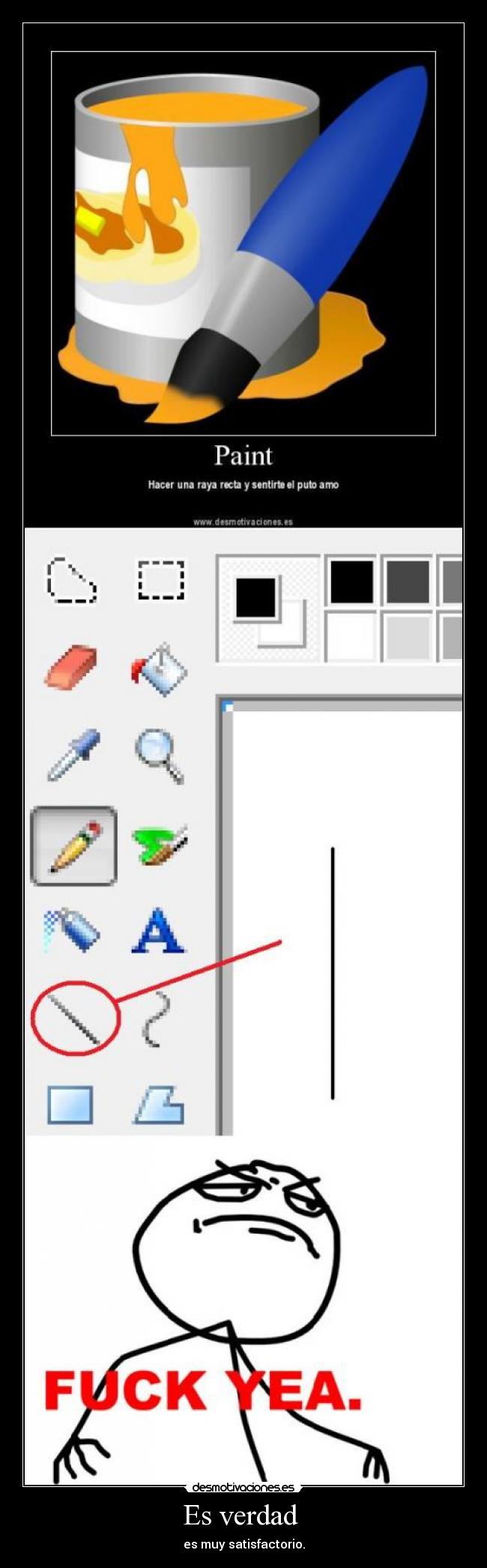 Es verdad  - es muy satisfactorio.