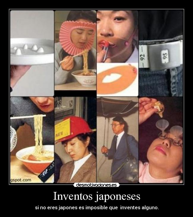 Inventos japoneses - si no eres japones es imposible que inventes alguno.