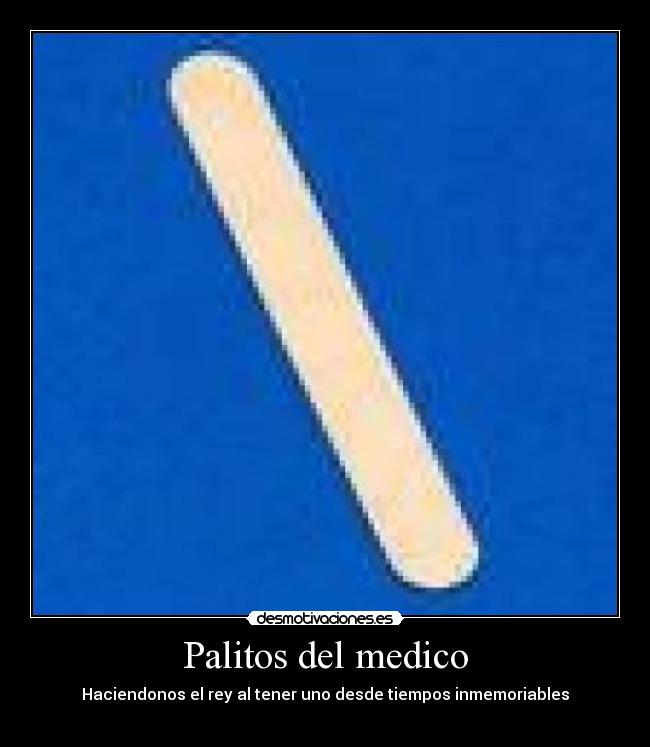 Palitos del medico -
