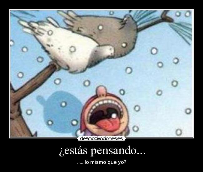 ¿estás pensando... - 