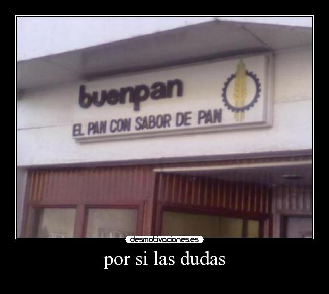 por si las dudas -