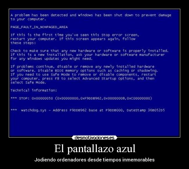 El pantallazo azul - Jodiendo ordenadores desde tiempos inmemorables
