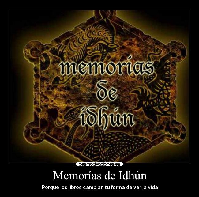 Memorías de Idhún - Porque los libros cambian tu forma de ver la vida