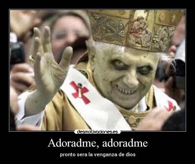 Adoradme, adoradme - 