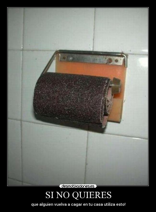 SI NO QUIERES - que alguien vuelva a cagar en tu casa utiliza esto!