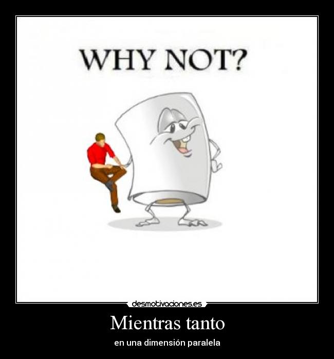 Mientras tanto - en una dimensión paralela