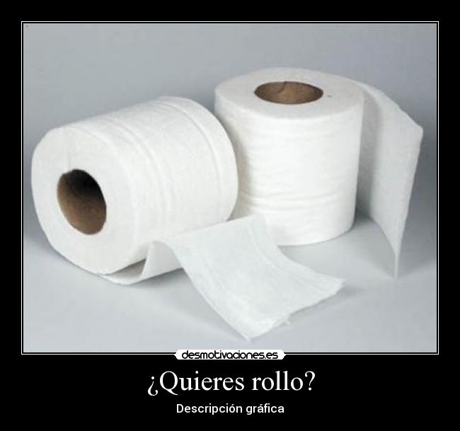 ¿Quieres rollo? - Descripción gráfica