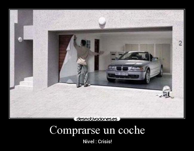 Comprarse un coche - Nivel : Crisis!