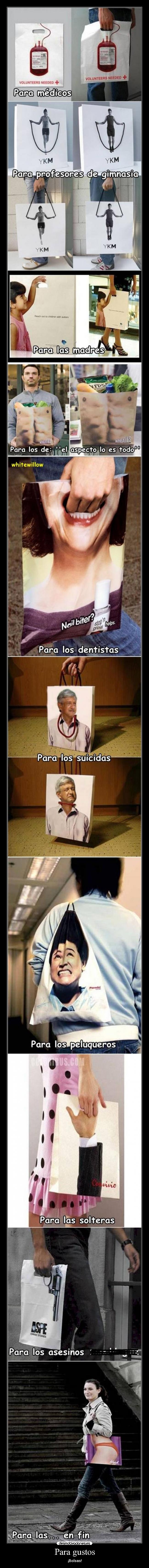 Para gustos - ¡Bolsas!