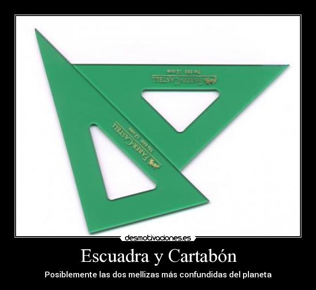 Escuadra y Cartabón -