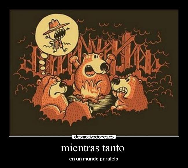 mientras tanto - en un mundo paralelo