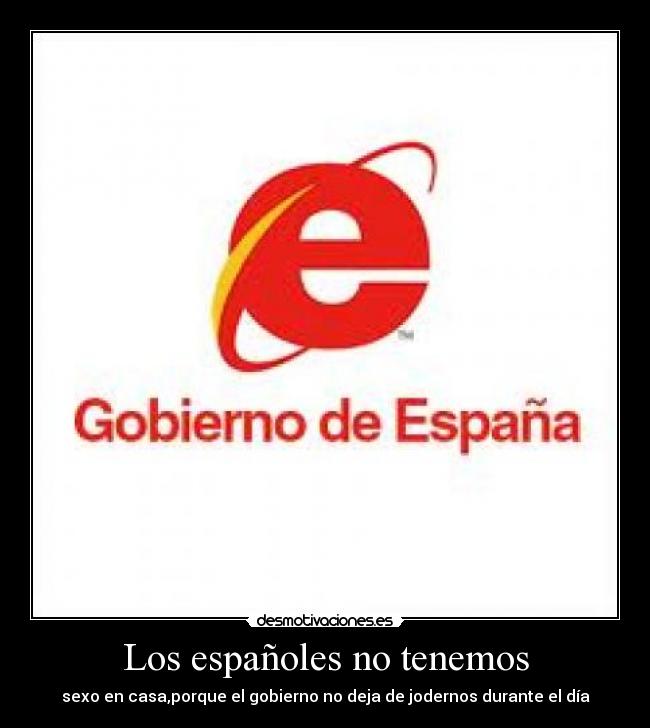 Los españoles no tenemos -