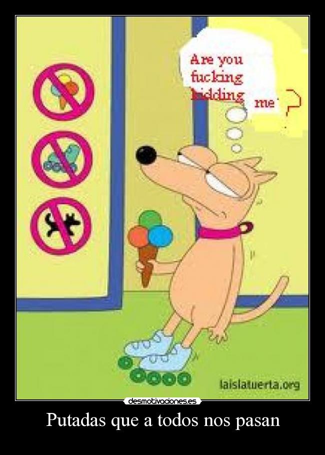 Putadas que a todos nos pasan - 