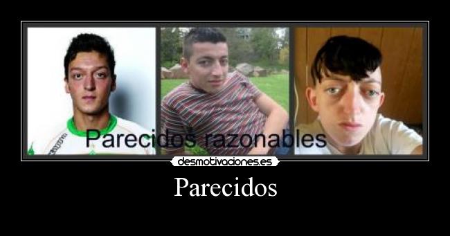 Parecidos -