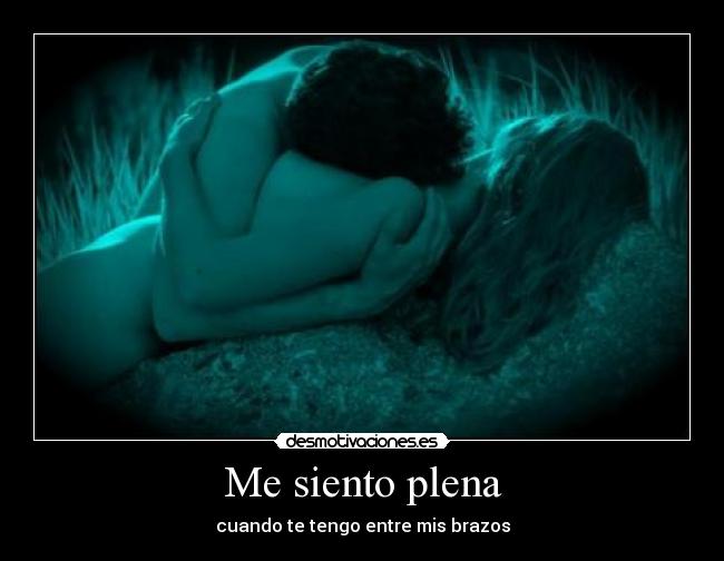 Me siento plena -