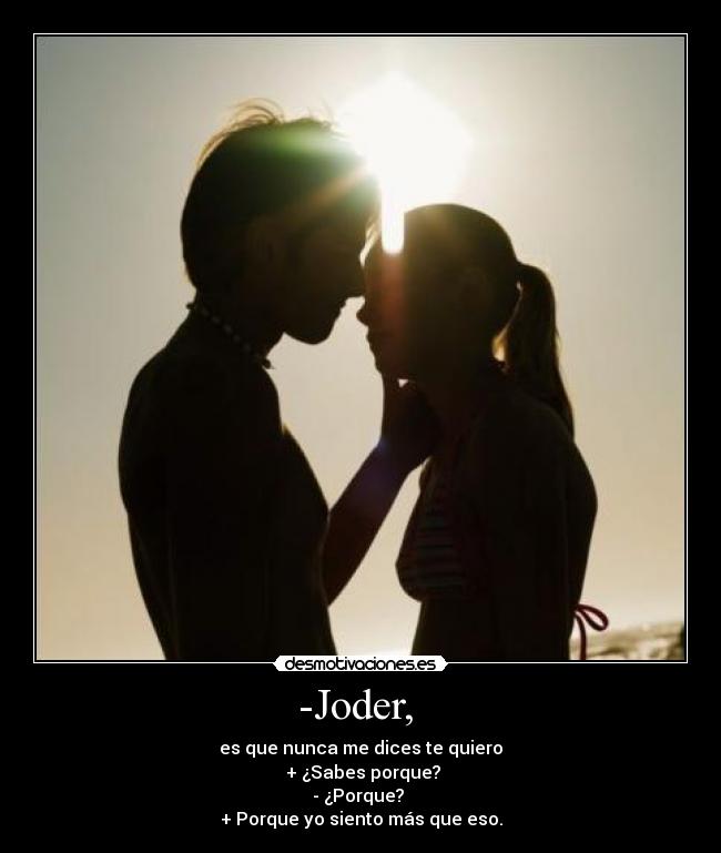 -Joder, -