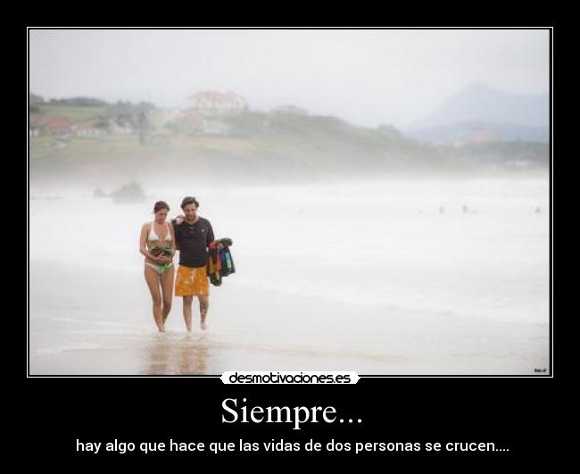 Siempre... -