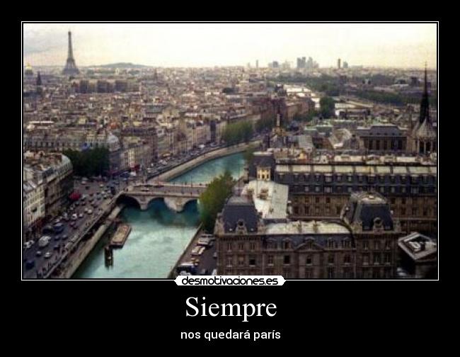 Siempre - nos quedará parís
