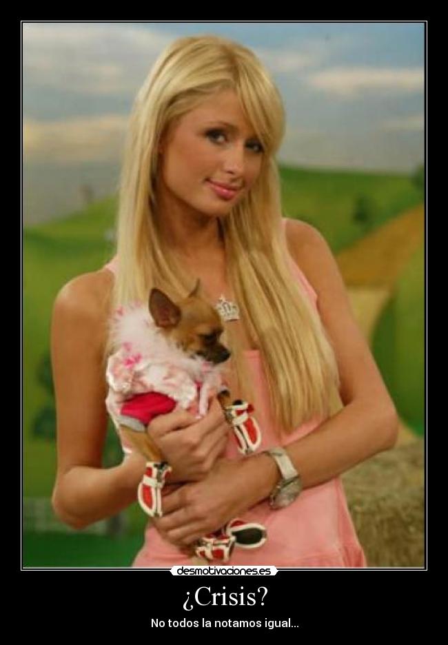 ¿Crisis? - No todos la notamos igual...