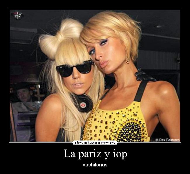 La pariz y iop - vashilonas