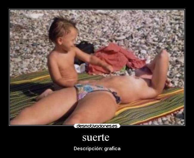 suerte -
