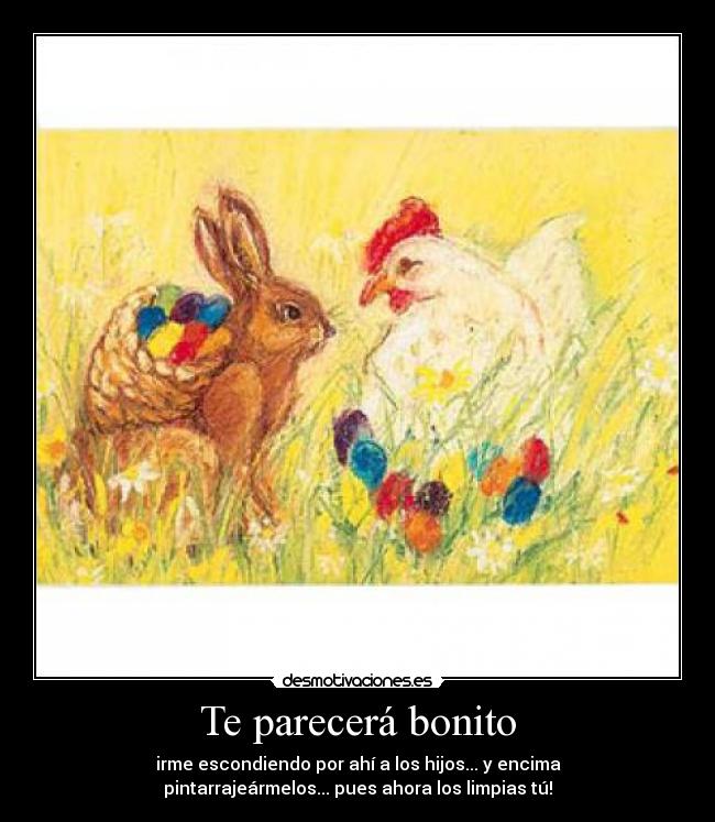 Te parecerá bonito -