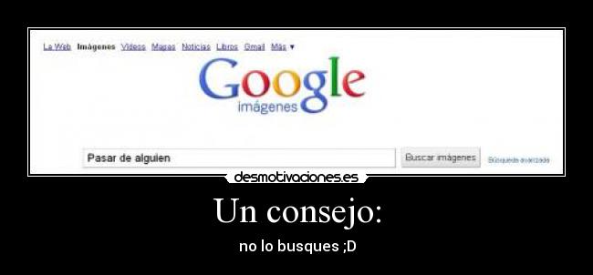 Un consejo: - no lo busques ;D