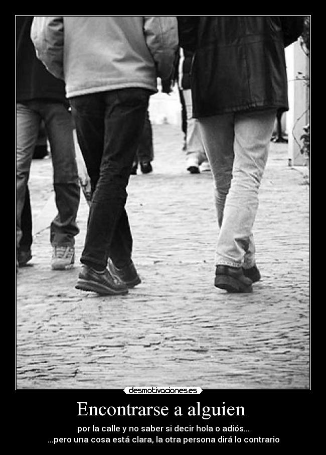 Encontrarse a alguien -