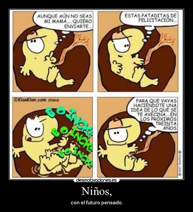Niños, - con el futuro pensado.