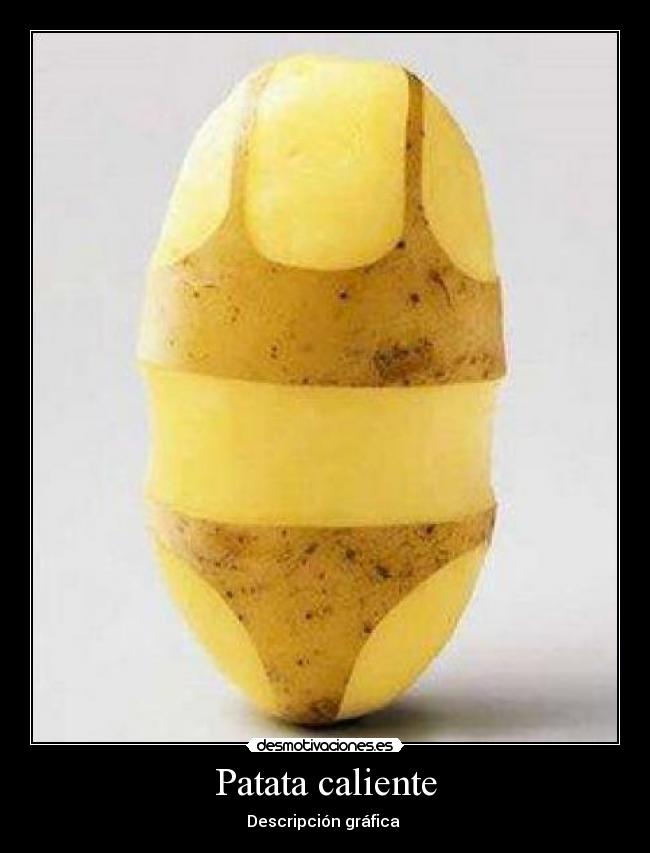 Patata caliente -